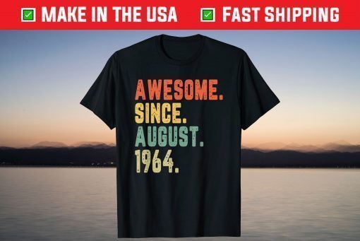 Awesome Since August 1964 57 Years Old 57th Birthday Classic T-Shirt