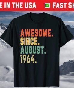 Awesome Since August 1964 57 Years Old 57th Birthday Classic T-Shirt