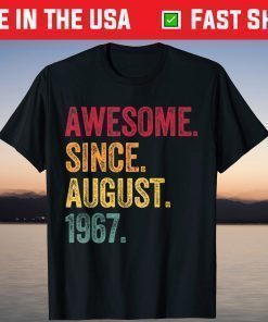 Awesome Since August 1967 54th Birthday 54 Years Old T-Shirt