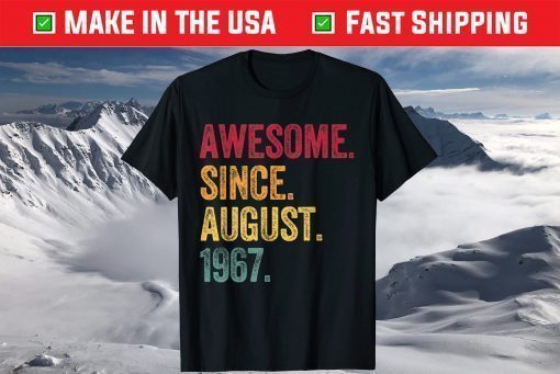 Awesome Since August 1967 54th Birthday 54 Years Old T-Shirt