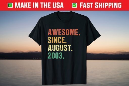 Awesome Since August 2003 18th Birthday - 18 Years Old Classic T-Shirt