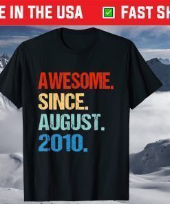 Awesome Since August 2010 11th Birthday 11 Year Old T-Shirt