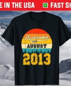 Awesome Since August 2013 8 Years Old Birthday T-Shirt