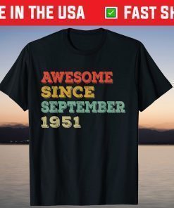 Awesome Since September 1951 70th Birthday 70 Years Old T-Shirt