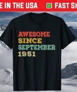 Awesome Since September 1951 70th Birthday 70 Years Old T-Shirt