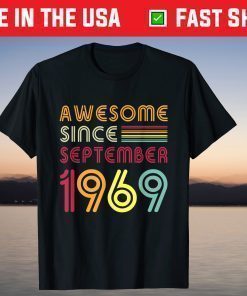 Awesome Since September 1969 52nd Birthday 52 Years Old T-Shirt