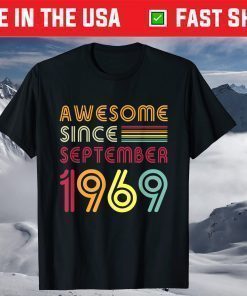 Awesome Since September 1969 52nd Birthday 52 Years Old T-Shirt