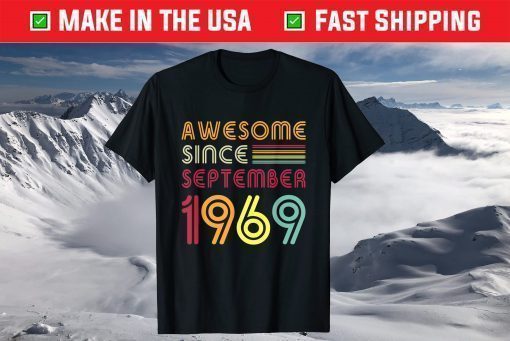 Awesome Since September 1969 52nd Birthday 52 Years Old T-Shirt