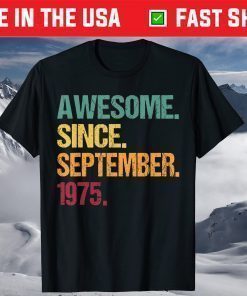 Awesome Since September 1975 46th Birthday 46 Years Old T-Shirt