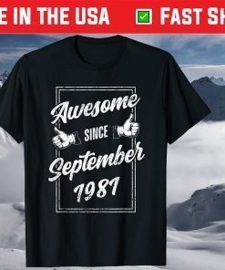 Awesome Since September 1981 40th Birthday 40 Years Old T-Shirt