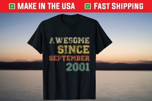 Awesome Since September 2001 Shirt 18th Years Old Birthday T-Shirt