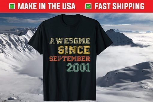 Awesome Since September 2001 Shirt 18th Years Old Birthday T-Shirt