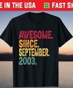 Awesome Since September 2003 18th Birthday 18 Years Old T-Shirt