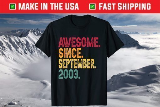 Awesome Since September 2003 18th Birthday 18 Years Old T-Shirt