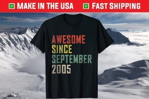 Awesome Since September 2005 16th Birthday T-Shirt