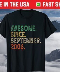 Awesome Since September 2006 15th Birthday 15 Years Old T-Shirt