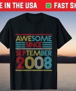 Awesome Since September 2008 Birthday 13th Birthday 13 Years Old T-Shirt