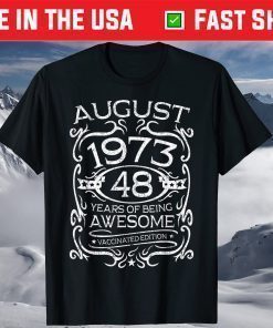 Bday 48 Years Old Apparel Vintage August 1973 48th Birthday Us 2021 T-Shirt