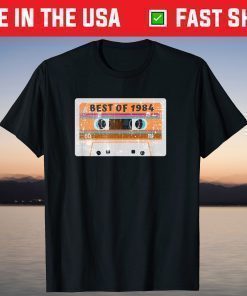 Best Of 1984 36th Birthday Cassette Tape Vintage T-Shirt