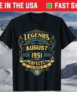 Birthday August 1951 70th Years Old Shirt