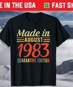 Born 1983 38th birthday Born August 38th Quarantine Birthday Classic T-Shirt