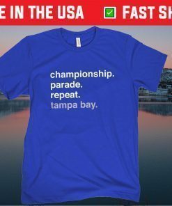 Championship Parade Repeat Tampa Bay Gift T-Shirt