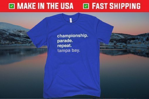 Championship Parade Repeat Tampa Bay Gift T-Shirt