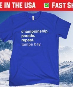 Championship Parade Repeat Tampa Bay Gift T-Shirt