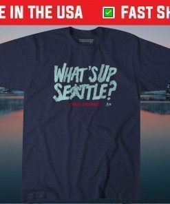 Chris Driedger What's Up Seattle Tee Shirts