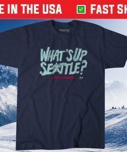 Chris Driedger What's Up Seattle Tee Shirts