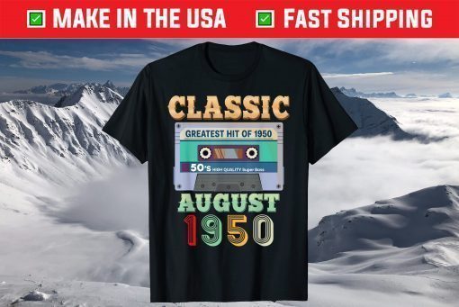 August 1950 71st Birthday 71 Years Old Cassette Tape T-Shirt