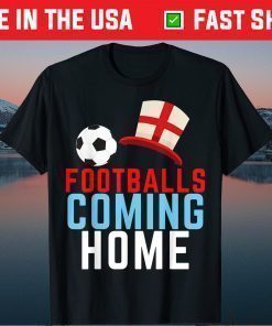 Footballs Coming Home England Fan Football Soccer 2021 Classic T-Shirt