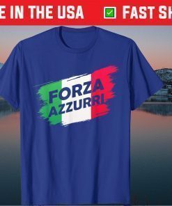 Forza Azzurri Jersey Football Team Italia Forza Azzurri Us 2021 T-Shirt