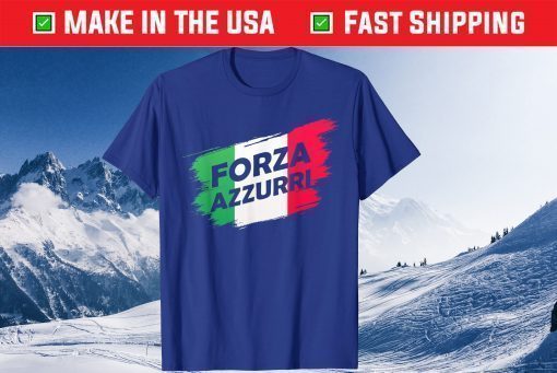 Forza Azzurri Jersey Football Team Italia Forza Azzurri Us 2021 T-Shirt