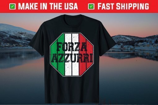 Forza Azzurri, Soccer 2021 Italy Jersey Italia Flag Football Gift T-Shirt