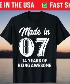 Fourteen Year Old 14th Birthday Awesome Born In 2007 Gift T-Shirt