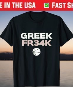 GREEK FR34K Basketball Milwaukee Freak geek Tee shirts