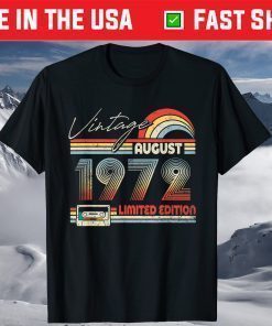 Happy 49th Birthday Vintage August 1972 49 Years Old Classic T-Shirt