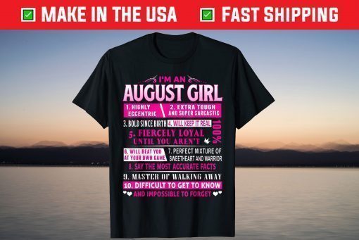 I'm An August Girl August Birthday T-Shirts