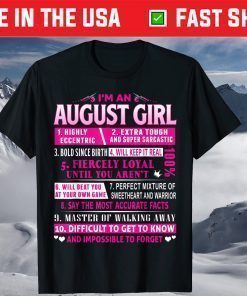 I'm An August Girl August Birthday T-Shirts