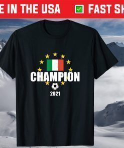 Italy Football Champion Euro 2020 It's Coming Rome Shirt