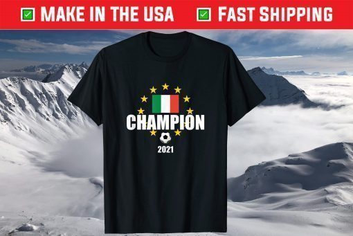 Italy Football Champion Euro 2020 It's Coming Rome Shirt