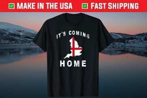 Its Coming Home England Football 2021 Us 2021 T-Shirt