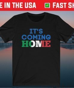 It's Coming Home Italia Champions Euro 2021 Unisex T-Shirt