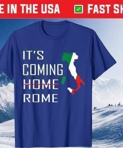 It's Coming Rome Italian Football 2020-2021 Forza Azzurri Gift T-Shirt