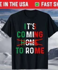 It's Coming To Rome Italy Jersey Soccer 2021 Shirt