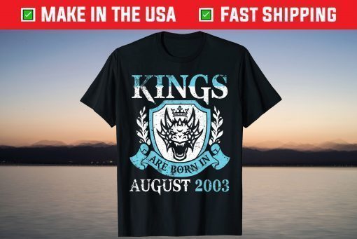 Kings Are Born In August 2003 Happy Birthday 18 Years Me You T-Shirt