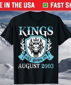 Kings Are Born In August 2003 Happy Birthday 18 Years Me You T-Shirt