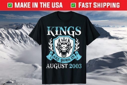 Kings Are Born In August 2003 Happy Birthday 18 Years Me You T-Shirt