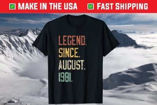 Legend Since August 1981 40th Birthday Classic T-Shirt